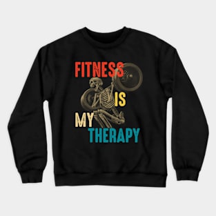 Fitness Is My Therapy Crewneck Sweatshirt